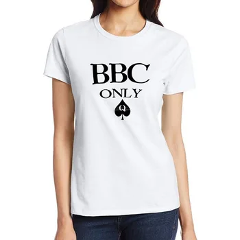 BBC Only Spade Queen Графические Хлопковые Дышащие футболки Hotwife Humor Веселая Футболка В Кокетливом Стиле Swinger Cute Naughty Tops