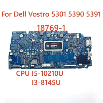 Для DELL Vostro 13 V5390 I5-10110U I3-8145U Материнская плата ноутбука 0t6c16 18769-1 SRGL0 Материнская плата Ноутбука 100% Протестирована, полностью Работает