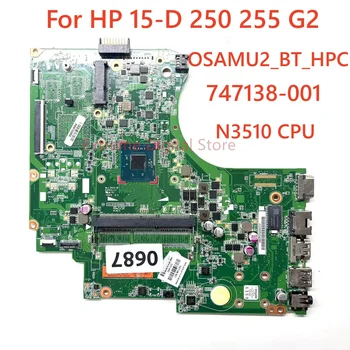 Для HP 15-D 250 255 G2 Материнская Плата Ноутбука 747138-501 Материнская Плата С процессором SR1LV N3510 DDR3 LaptopMotherboard